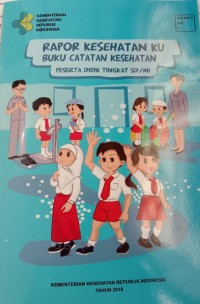 Image of Rapor Kesehatan ku Buku Catatan Kesehatana Tingkat SD/MI